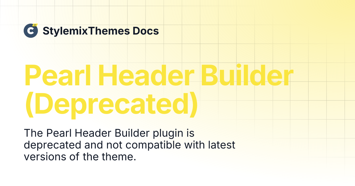 Pearl Header Builder (Deprecated) | StylemixThemes Docs