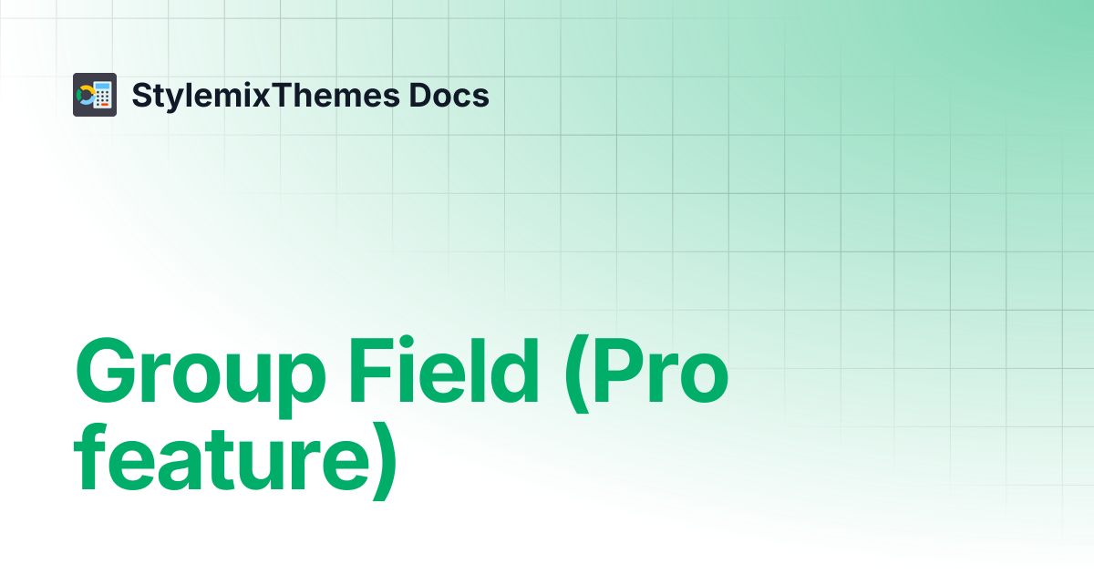 Group Field (Pro feature) | Cost Calculator Builder | StylemixThemes Docs
