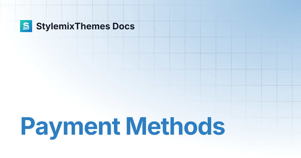 Payment Methods | GlobalStudy Documentation | StylemixThemes Docs