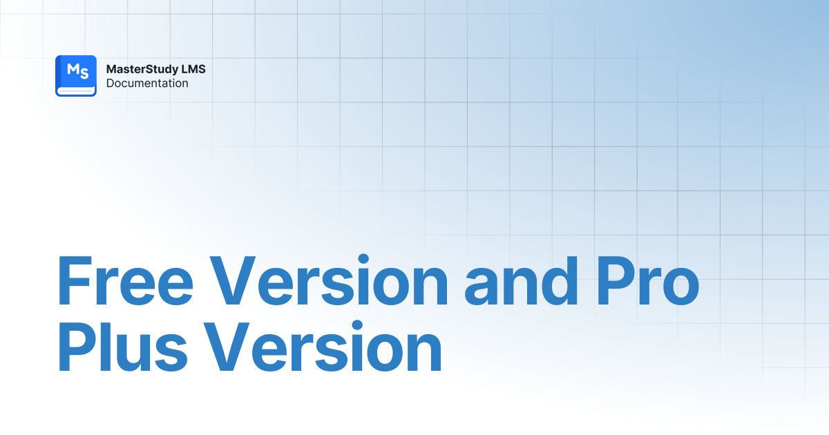 Free Version and Pro Plus Version | MasterStudy LMS Pro Plus ...