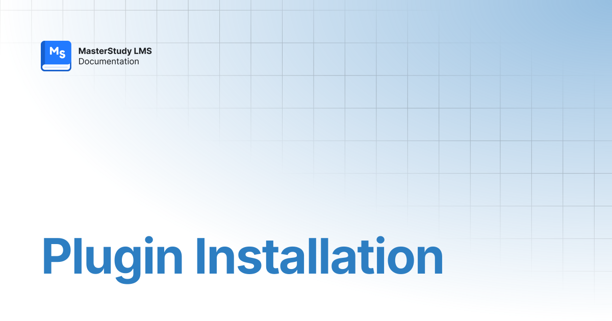 Plugin Installation | MasterStudy LMS Pro Plus | StylemixThemes Docs