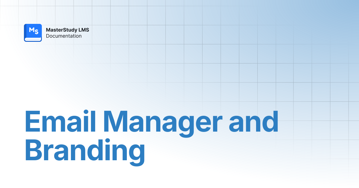 Email Manager and Branding | MasterStudy LMS Pro Plus | StylemixThemes Docs