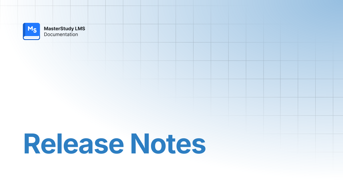 Release Notes | MasterStudy LMS Pro Plus | StylemixThemes Docs