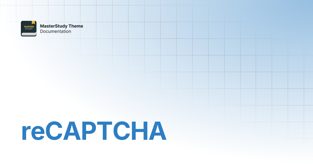 reCAPTCHA | MasterStudy Theme Documentation | StylemixThemes Docs