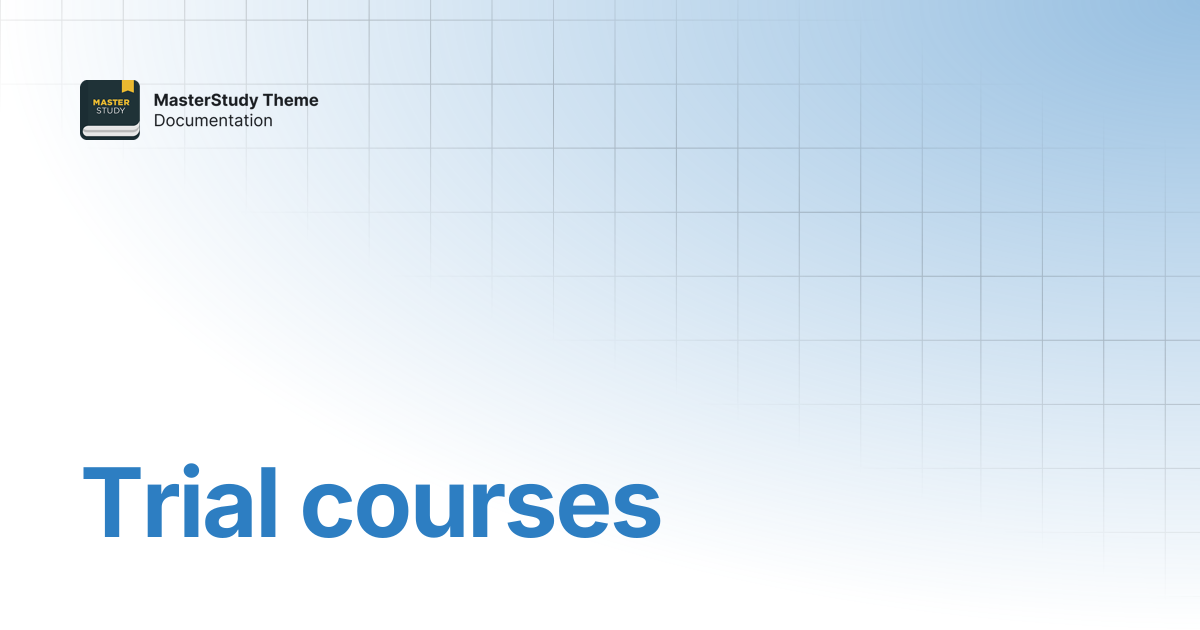 Trial courses | MasterStudy Theme Documentation | StylemixThemes Docs