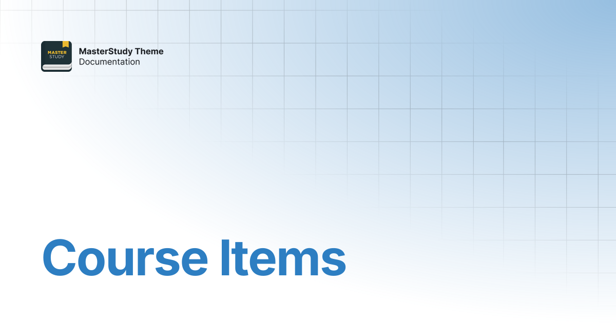 Course Items | MasterStudy Theme Documentation | StylemixThemes Docs