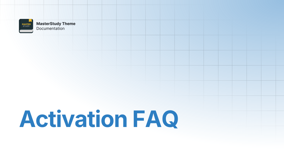 Activation FAQ | MasterStudy Theme Documentation | StylemixThemes Docs