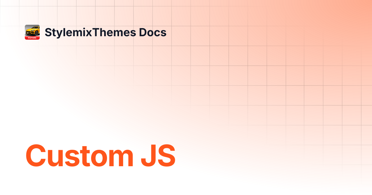 Custom JS | Motors Theme Documentation | StylemixThemes Docs