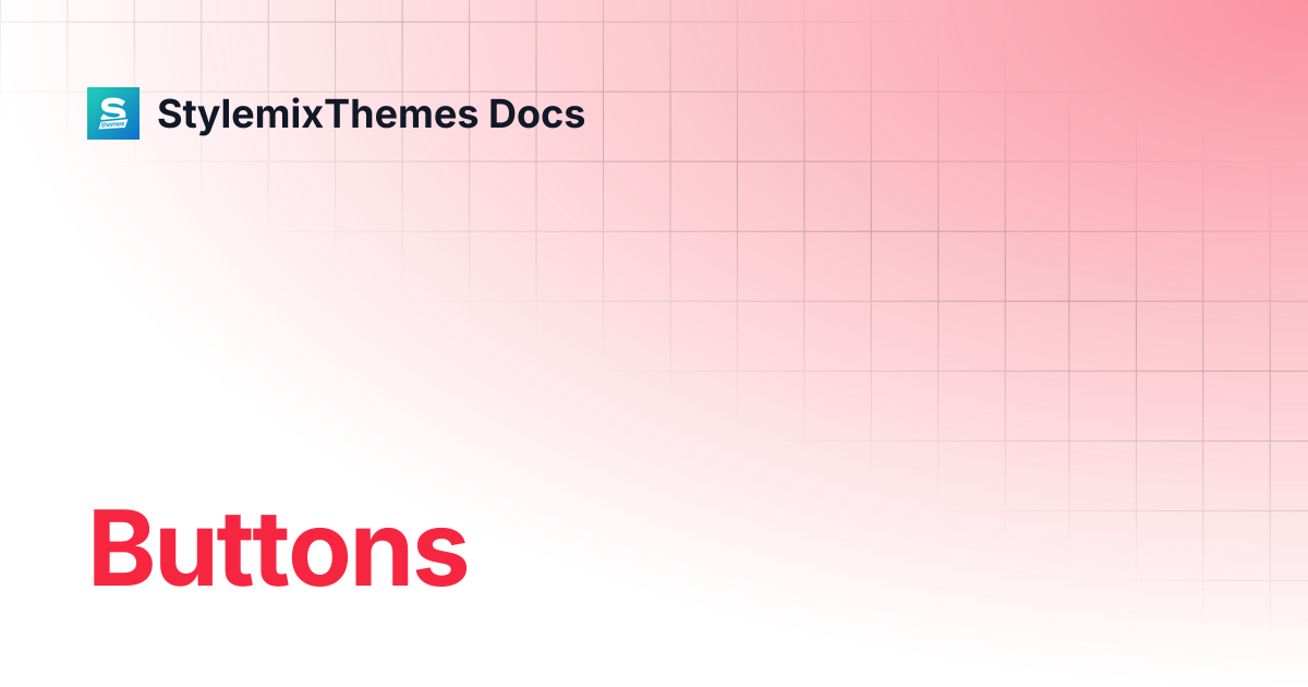 Buttons | Sequoia Theme Documentation | StylemixThemes Docs