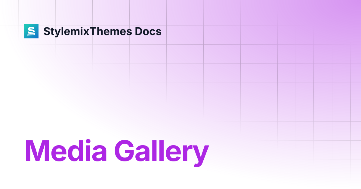 Media Gallery | Smarty Theme Documentation | StylemixThemes Docs