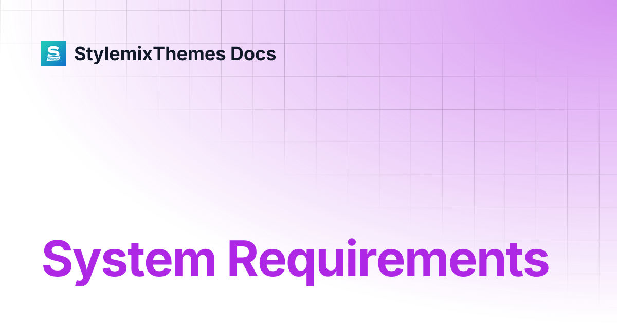 System Requirements | Smarty Theme Documentation | StylemixThemes Docs