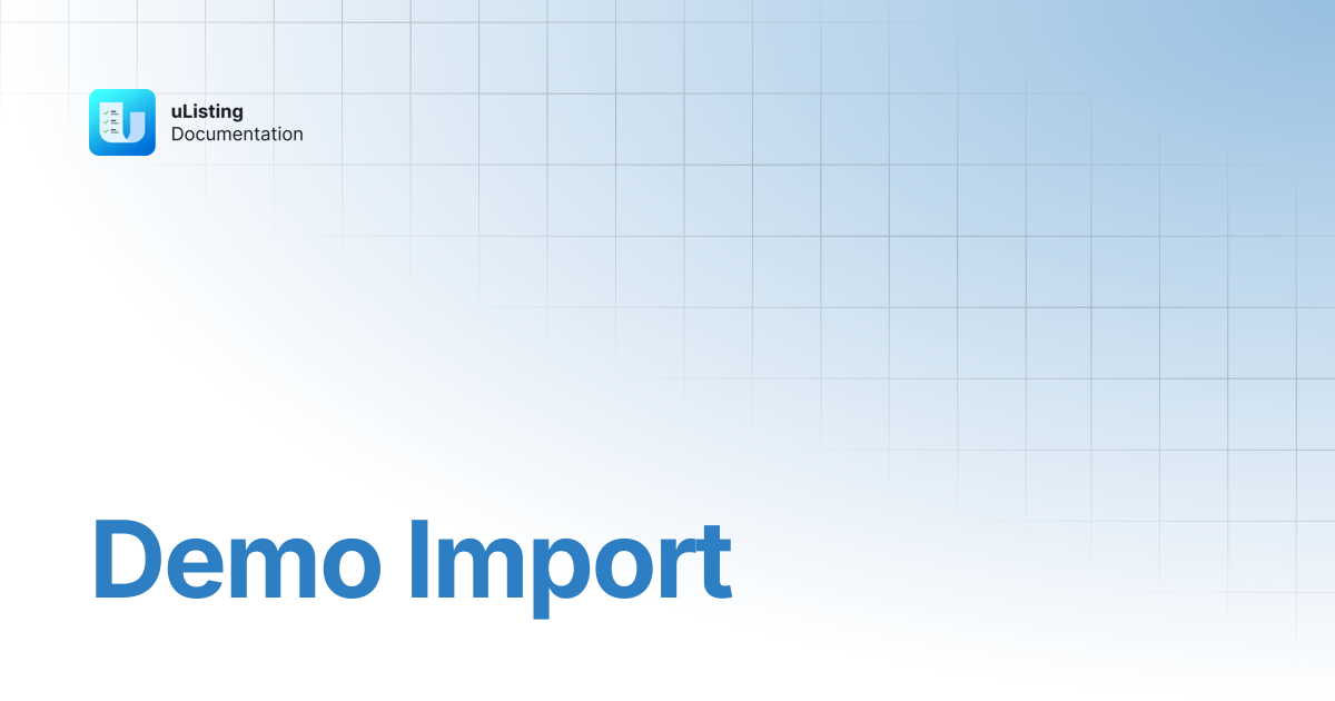 Demo Import | uListing Plugin | StylemixThemes Docs