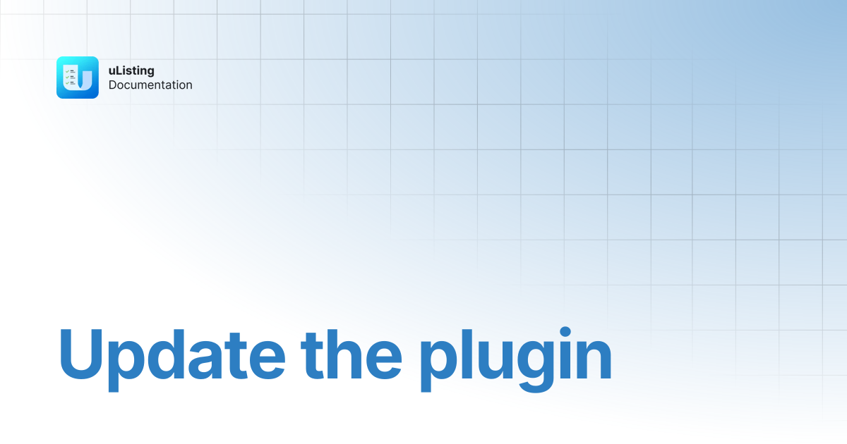 Update the plugin | uListing Plugin | StylemixThemes Docs